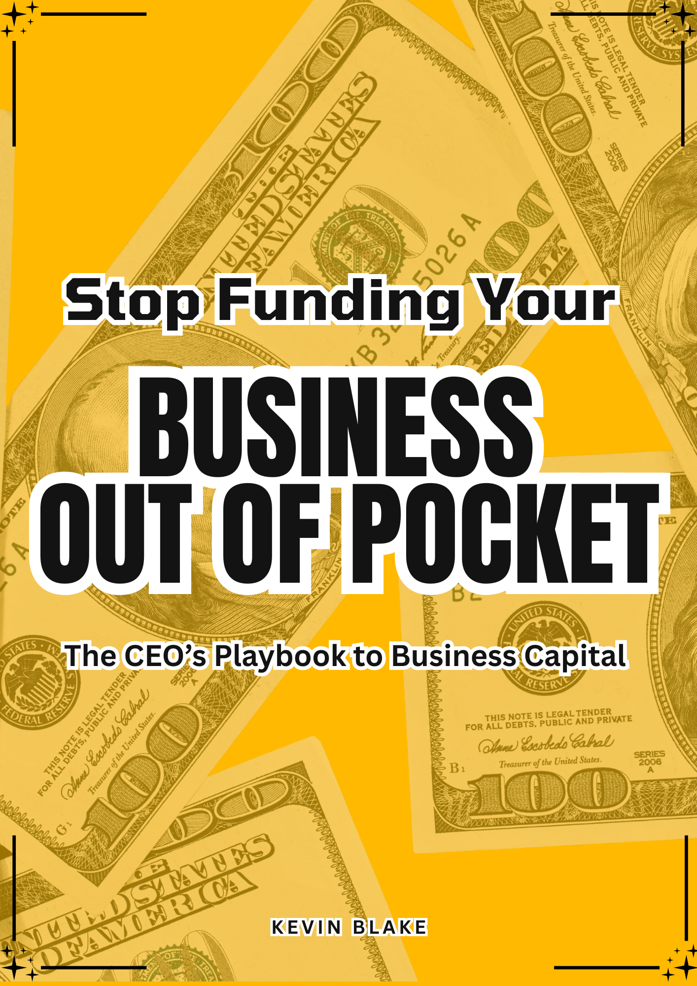 "Stop Funding Your Business Out of Pocket"