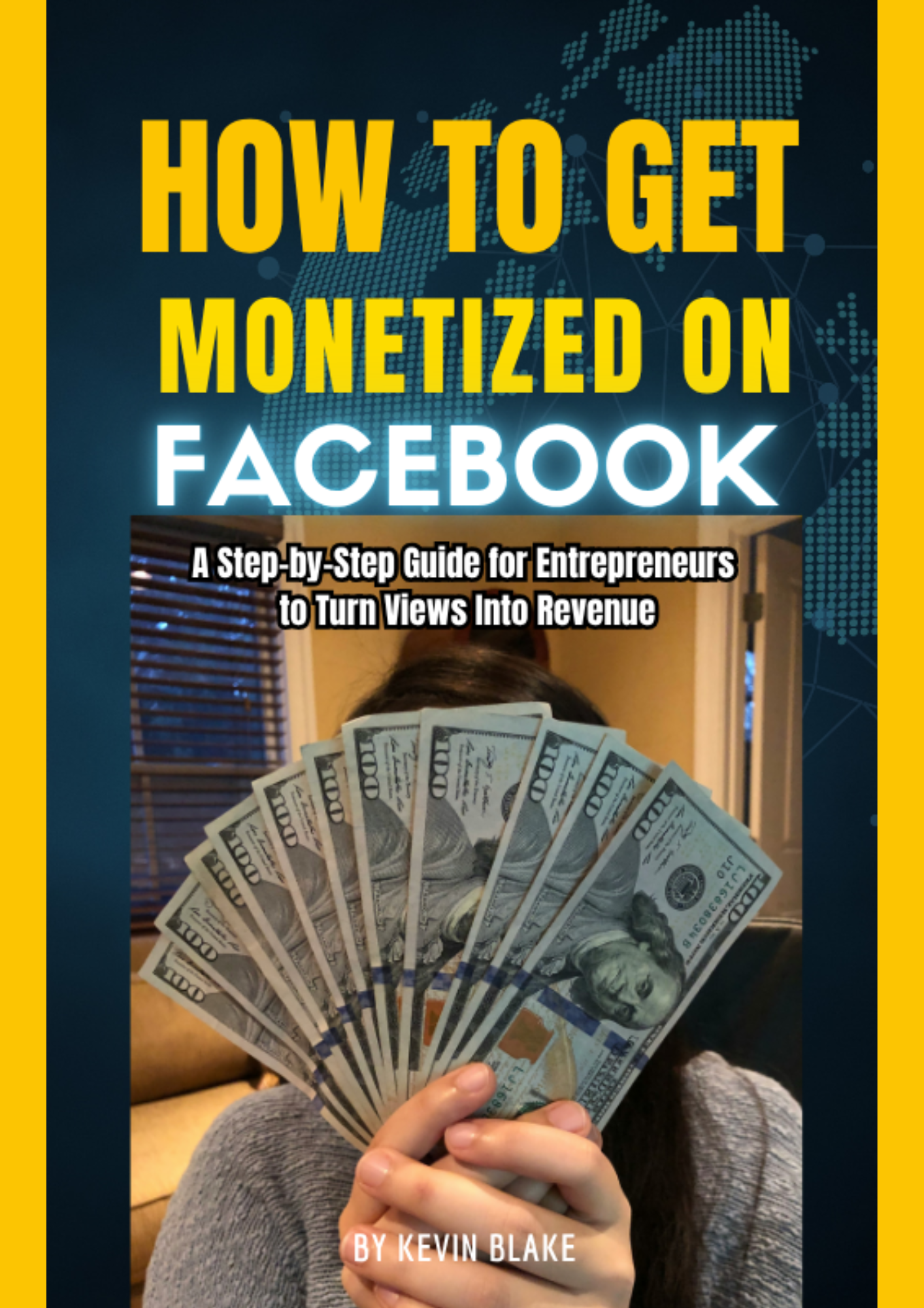 How to Get Monetized on Facebook –  Guide for Entrepreneurs to Turn Views Into Revenue
